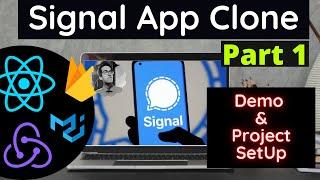 Part 1 | Signal App Clone : Build Full Stack Signal App using ReactJS | (Redux & Firebase)