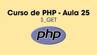 $_GET em PHP (URLs) - Aula 25