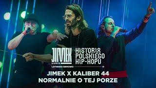 JIMEK x KALIBER 44 - Normalnie O Tej Porze LIVE