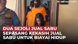 Viral! Sepasang Kekasih Nekat Berjualan Narkoba Untuk Biaya Hidup | OneNews Update