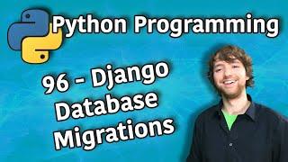 Python Programming 96 - Django Database Migrations