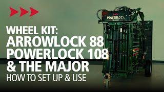 How to Install the Wheel Kit for The Major, Powerlock 108 Series, Arrowlock 88 Series | Arrowquip