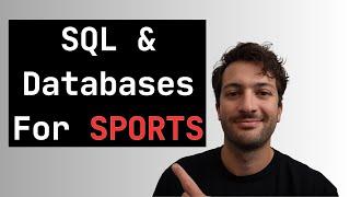 SQL and Databases for Sports Analytics