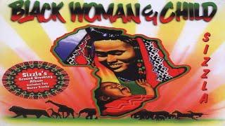 Sizzla | Black Woman & Child (Full Album) by DJ Alkazed 