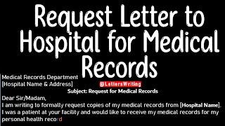 Request Letter to Hospital for Medical Records | Letters Writing