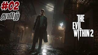 The Evil Within 2 - PC | PART 2 | TAMIL #tamilgameplay #vgaming #survivalhorrorgaming