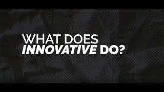 Innovative Solutions: What We Do