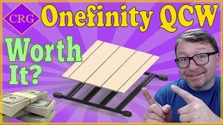 Onefinity QCW Review and Thoughts