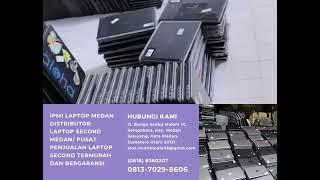 IPMI LAPTOP MEDAN DISTRIBUTOR LAPTOP SECOND MEDAN PUSAT PENJUALAN LAPTOP SECOND TERMURAH DAN BERGARA