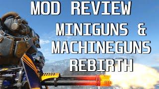 Machineguns & Miniguns Rebirth - Fallout 4 Mod Review