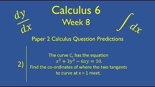 Calculus 6 - Week 8 (Edexcel A-Level Maths Paper 2 Topics)