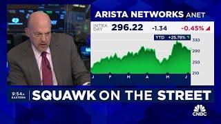 Cramer’s Stop Trading: Arista Networks