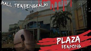 Menyusuri Mall Legend Plaza Serpong Tangerang