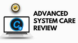 Advanced SystemCare Review | Before You Buy | IOBit Advanced SystemCare Pro Review