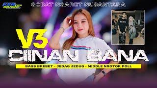 DJ CIINAN BANA V3 ‼️ STYLE TRAP PARTY JEDAG JEDUG FULL BASS MBEDIL MBREBET NULUP FYP VIRAL TIKTOK