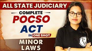 POCSO Act 2012 (One Shot) | Minor Law | All State Judiciary Exam