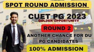 DU PG SPOT ROUND ADMISSION 2023 | DU LLB Spot Round - 2023