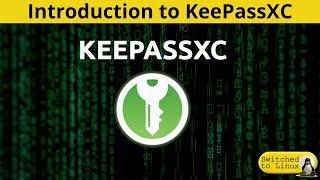 Introduction to KeePassXC