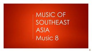 Music of Southeast Asia - Listening Activity (Music 8 Quarter 1)