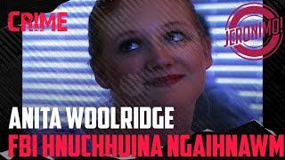 Crime- |Anita Woolridge Case Ngaihnawm| FBI Files