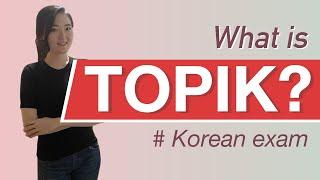 Everything about TOPIK: Korean Proficiency Test