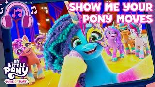  My Little Pony: Make Your Mark | Show Your Pony Moves(Official Lyric Video) | MLP Song