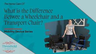 What is the Difference Between a Wheelchair and a Transport Chair?