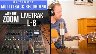 Multitrack Recording with the ZOOM LiveTrak L-8