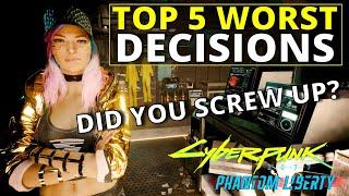 Top 5 Worst Decisions in Cyberpunk 2077 - Phantom Liberty
