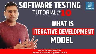Software Testing Tutorial #10 - Iterative Model in Software Engineering