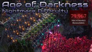 Age of darkness - Nightmare Difficulty - World First?