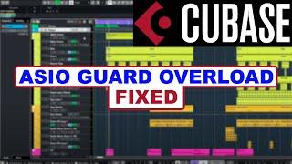 Cubase Audio Processing Overload (ASIO Guard Spiking) FIXED