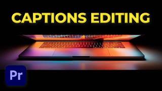 How to Edit Captions FAST in Adobe Premiere Pro (2023 Updated Tutorial)