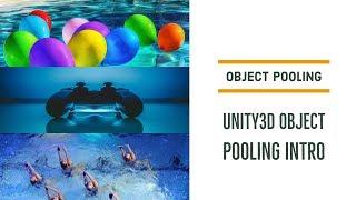 Unity3D Object Pooling - How to use them & why you should