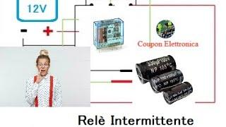 Realizzo un relè temporizzatore variabile utilizzando un condensatore elettrolitico fai da te