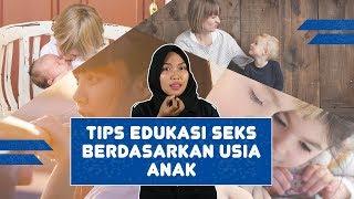 Tips Edukasi Seks Berdasarkan Usia Anak