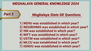 Meghalaya General Knowledge 2024|DSC Exam MPSC Exam| Meghalaya Exam Questions and Answers