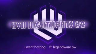 HVH Hightlights #2 ( CFG in desc ) ft. Legendware v4