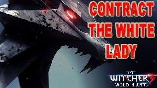 The Witcher 3 Wild Hunt Gameplay Walkthrough - Contract - The White Lady [1080p HD]