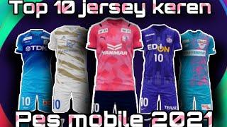 SPILL TOP 10 JERSEY KEREN PES MOBILE 2021