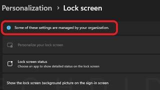 Some of These Settings are Managed By Your Organization, Lock Screen Disabled Windows 11 (SOLVED)