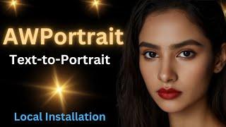 Install AWPortrait-FL Locally and Generate Portraits from Text Easily