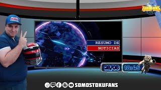 #14 - Resumo de Notícias - AO VIVO | Somos Tokufans