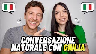 Conversazione Naturale in Italiano Con Giulia (sub ITA) | Imparare l’Italiano