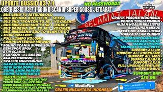 UPDATE‼️OBB BUSSID V3.7.1 SOUND SCANIA SUPER SOUS,GRAFIK NUSANTARA INDONESIA& TRAFFIC PREMIUM ETS2