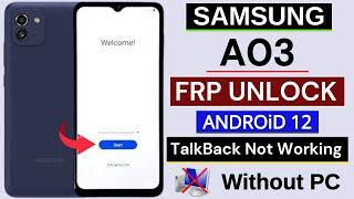 Samsung A03 Frp Bypass/Unlock TalkBack Not Working Android 12 | Without PC-2024