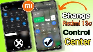 Redmi 13C Control Center Settings | Change Control Center On Redmi 13C | Enable HyperOS Control