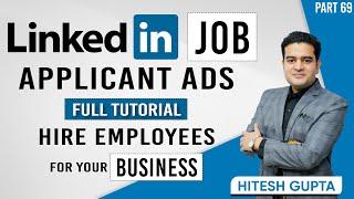 LinkedIn Job Applicants Ads | How to create Job Ads on LinkedIn | LinkedIn Recruitment Ads