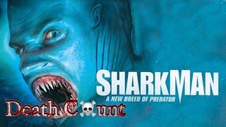 Sharkman (2005) Kill Count 