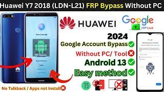 Huawei Y7 2018 (LDN-L21) FRP Bypass Without PC Google Account  Gmail Lock New Trick 2024!